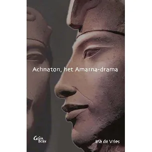 Afbeelding van Achnaton, het Amarna-drama