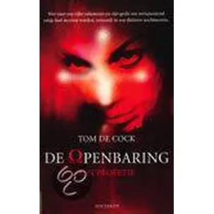 Afbeelding van De openbaring. - Tom de Cock.