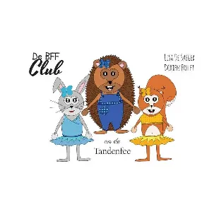 Afbeelding van De BFF CLUB en de Tandenfee