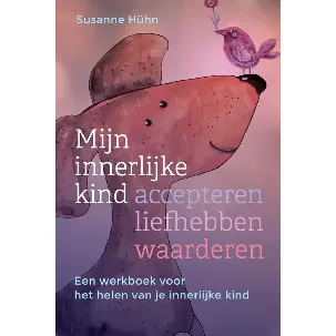 Afbeelding van Mijn innerlijke kind – accepteren, liefhebben, waarderen