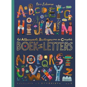 Afbeelding van Het allermooiste, buitengewone en complete boek van alle letters