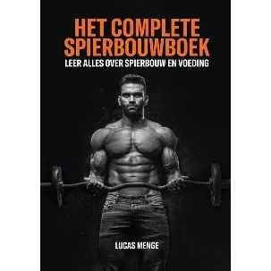 Afbeelding van Het complete spierbouwboek