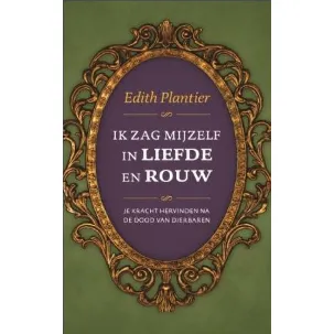 Afbeelding van Ik zag mijzelf in liefde en rouw