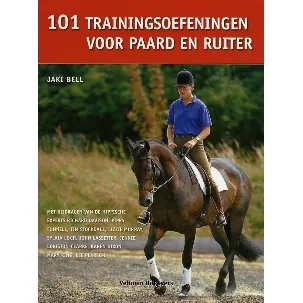 Afbeelding van 101 Trainingsoefeningen voor paard en ruiter