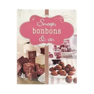 Afbeelding van Snoep, bonbons & co. #bakken#zoetigheid#DIY#lekkers#keuken#recepten#keuken#kookboek#bakboek