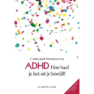 Afbeelding van ADHD, hoe haal je het uit je hoofd?