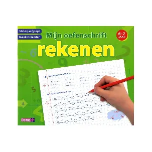 Afbeelding van Rekenen 6-7 jaar 1ste leerjaar, groep 3, tweede trimester mijn oefenschrift