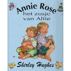 Afbeelding van ANNIE ROSE, HET ZUSJE VAN ALFIE