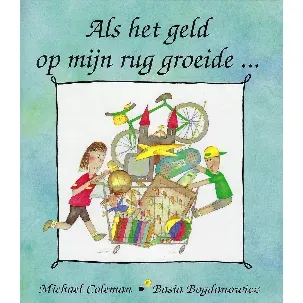 Afbeelding van Als het geld op mijn rug groeide...