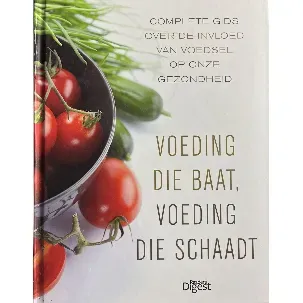 Afbeelding van Voeding die baat, voeding die schaadt