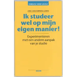 Afbeelding van Zorgen voor jezelf - Ik studeer wel op mijn eigen manier!