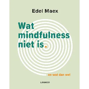 Afbeelding van Wat mindfulness niet is