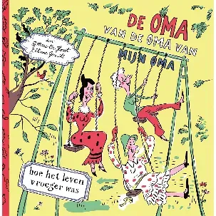 Afbeelding van De oma van de oma van mijn oma