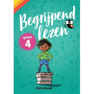 Afbeelding van Begrijpend Lezen Groep 4 Oefenboek - Afgestemd op de Cito-toetsen en IEP-toetsen groep 4 - van de onderwijsexperts van Wijzer over de Basisschool