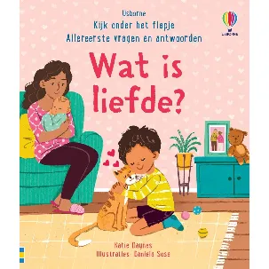 Afbeelding van Kijk onder het flapje - Allereerste vragen en antwoorden 1 - Wat is liefde?