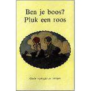 Afbeelding van Ben je boos? Pluk een roos