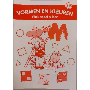 Afbeelding van Plak, Speel & Leer; Vormen en kleuren