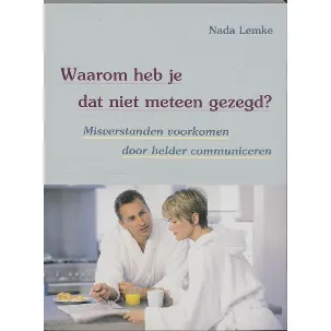 Afbeelding van Waarom Heb Je Dat Niet Meteen Gezegd?