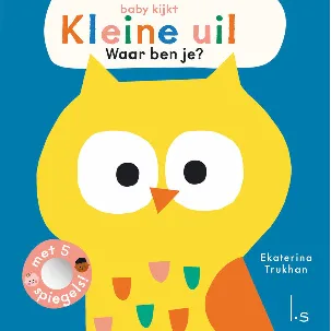 Afbeelding van Baby kijkt - Kleine uil, waar ben je?