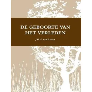 Afbeelding van De Geboorte Van Het Verleden