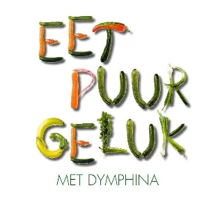 Afbeelding van Eet puur geluk met Dymphina