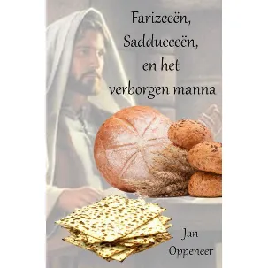 Afbeelding van Farizeeën, Sadduceeën, en het verborgen manna