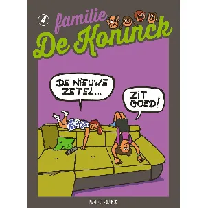 Afbeelding van Familie De koninck, album 4: De nieuwe zetel zit goed!