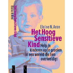 Afbeelding van Het Hoog Sensitieve Kind