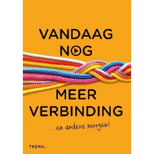 Afbeelding van Vandaag nog... 5 - Vandaag nog meer verbinding