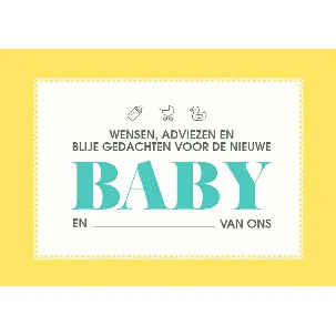 Afbeelding van Wensen, adviezen en blije gedachten voor de nieuwe baby en de aanstaande moeder