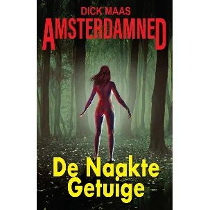 Afbeelding van Amsterdamned 1 - De Naakte Getuige