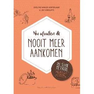 Afbeelding van Nu afvallen en nooit meer aankomen