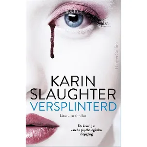 Afbeelding van Versplinterd-Karin Slaughter