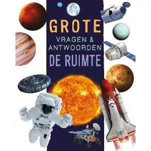 Afbeelding van De ruimte - Grote vragen & antwoorden