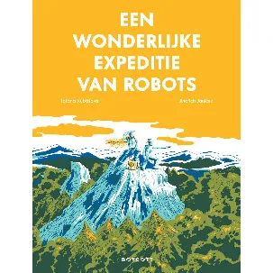 Afbeelding van Een wonderlijke expeditie van robots