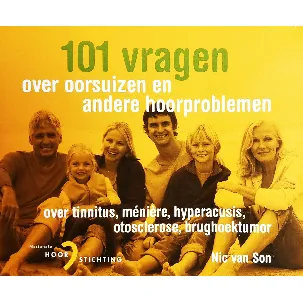 Afbeelding van 101 Vragen over oorsuizen en andere hoorproblemen