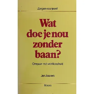 Afbeelding van Wat doe je nou zonder baan (zj)