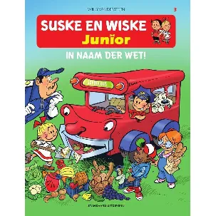 Afbeelding van Suske en Wiske Junior 3 - In naam der wet!