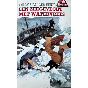 Afbeelding van Bob Evers - Een zeegevecht met watervrees