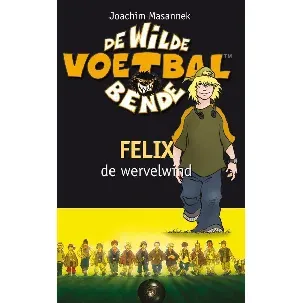 Afbeelding van De wilde voetbalbende - Felix