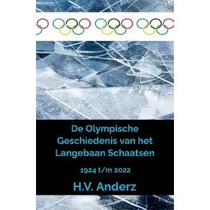 Afbeelding van De Olympische Geschiedenis van het Langebaan Schaatsen