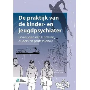 Afbeelding van De praktijk van de kinder- en jeugdpsychiater