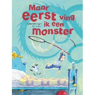 Afbeelding van Maar eerst ving ik een monster