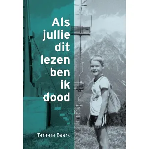 Afbeelding van Als jullie dit lezen ben ik dood