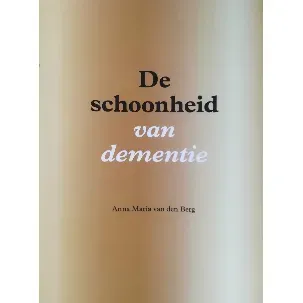 Afbeelding van De schoonheid van dementie