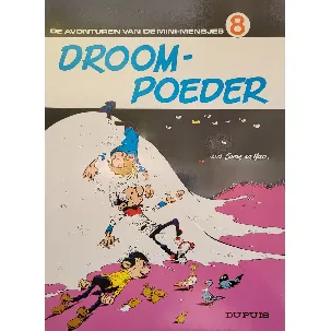 Afbeelding van De avonturen van de mini-mensjes no 8: Droompoeder - uitgave Dupuis