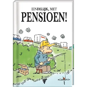 Afbeelding van Het leven begint bij - Eindelijk met pensioen!