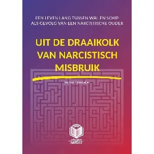 Afbeelding van Mijn Narcist 3 - Uit de draaikolk van narcistisch misbruik