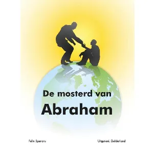 Afbeelding van De mosterd van Abraham