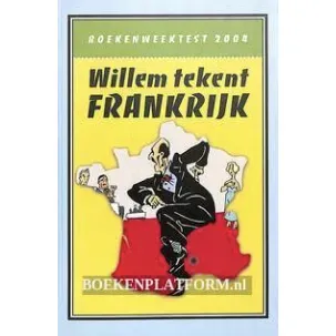 Afbeelding van Boekenweektest 2004 | Willem tekent Frankrijk